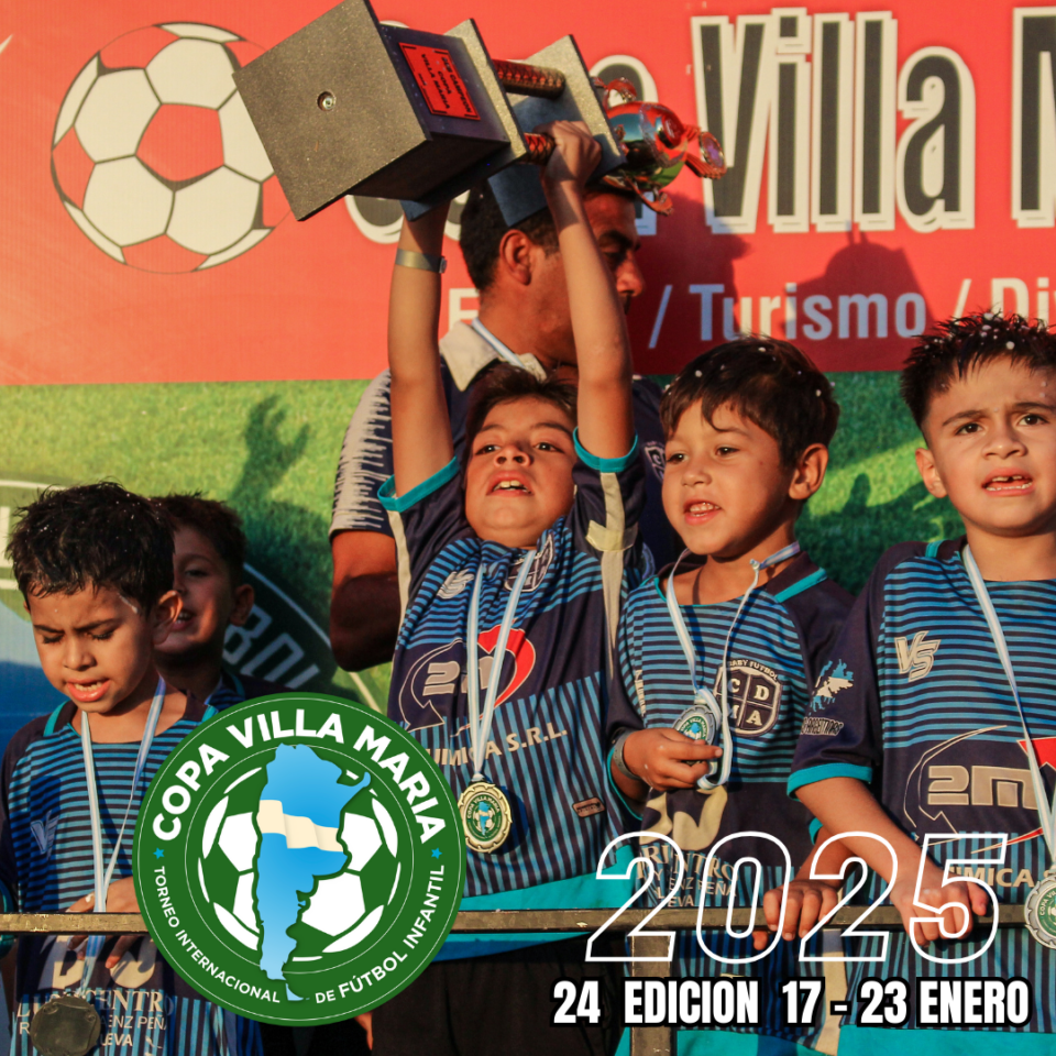INSCRIPCIONES ABIERTAS para la 24ª Copa Villa Maria 2025….Disfruta del Fútbol y tus vacaciones de Verano en un Gran Torneo..!!