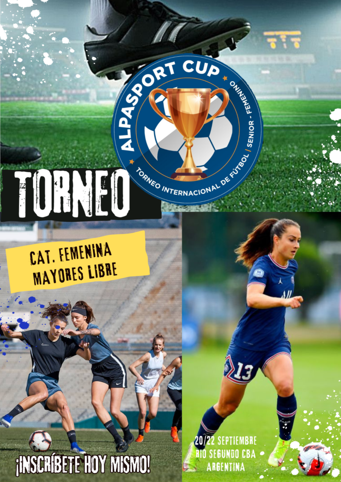 Inscribi tu Equipo para la 4ta. ALPASPORT CUP…Torneo de Futbol 9 y 11 Femenino se juega 20/22 de Septiembre en Rio Segundo….