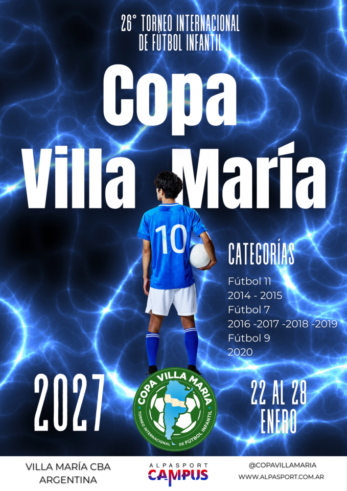 INSCRIPCIONES ABIERTAS para la 26ª Copa Villa Maria 2027….Disfruta del Fútbol y tus vacaciones de Verano en un Gran Torneo..!!